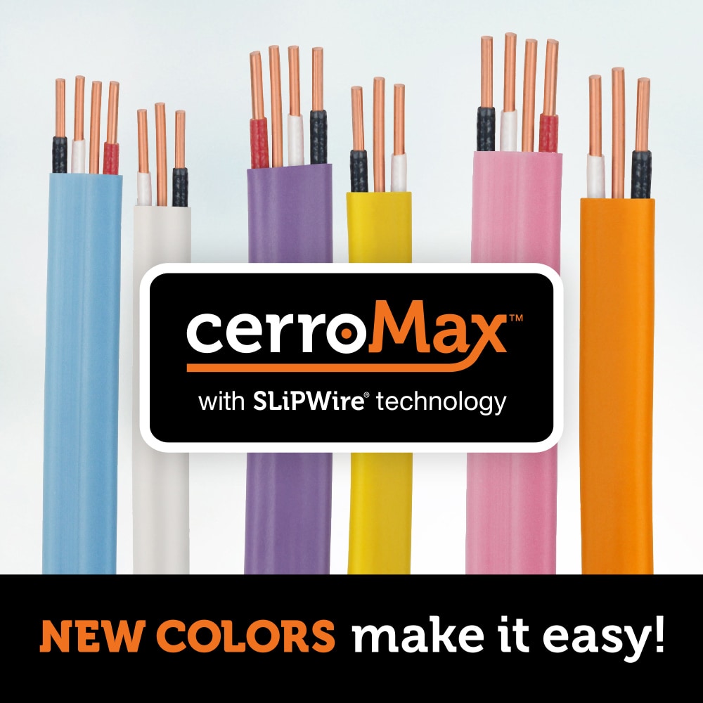 CerroMax™ with SlipWire Technology - new colors make it easy!